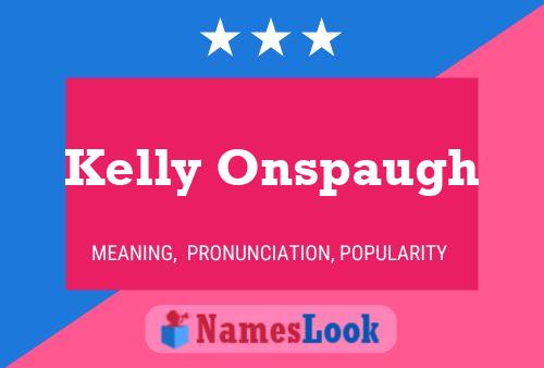 Poster del nome Kelly Onspaugh