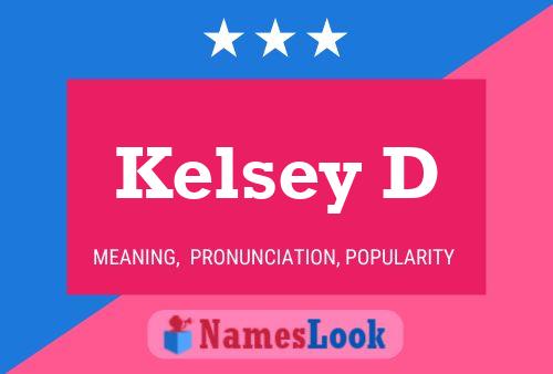 Poster del nome Kelsey D