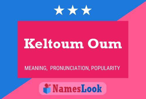 Poster del nome Keltoum Oum