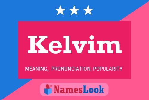 Poster del nome Kelvim