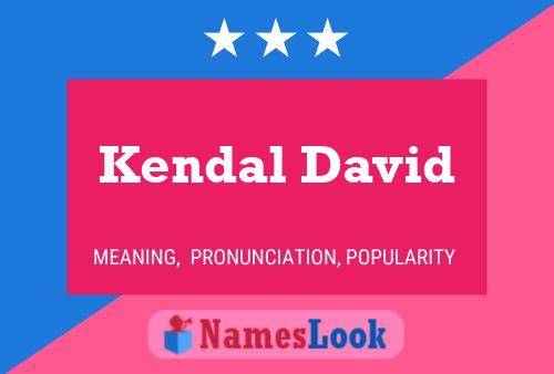 Poster del nome Kendal David