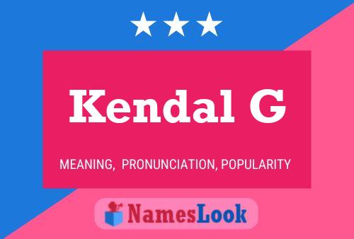 Poster del nome Kendal G