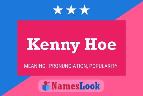 Poster del nome Kenny Hoe