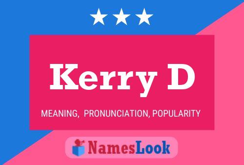 Poster del nome Kerry D