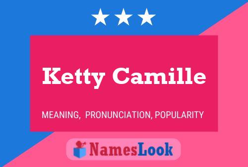 Poster del nome Ketty Camille