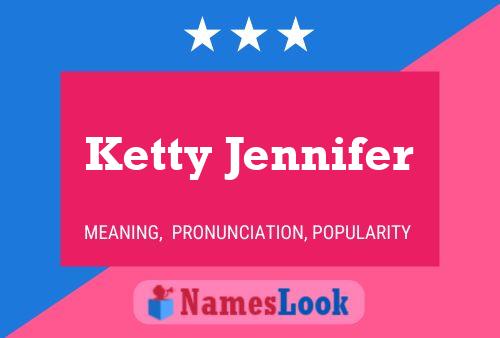 Poster del nome Ketty Jennifer