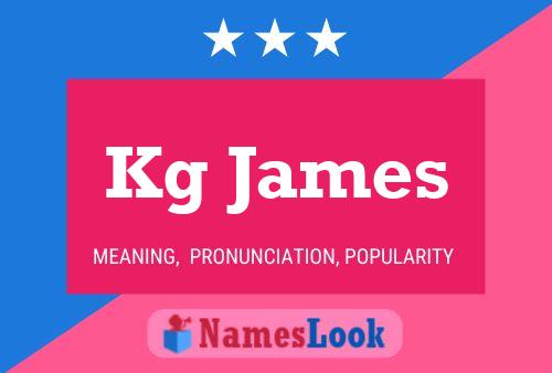 Poster del nome Kg James