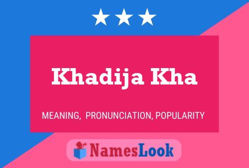 Poster del nome Khadija Kha