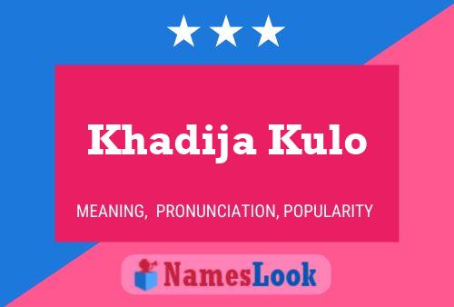 Poster del nome Khadija Kulo