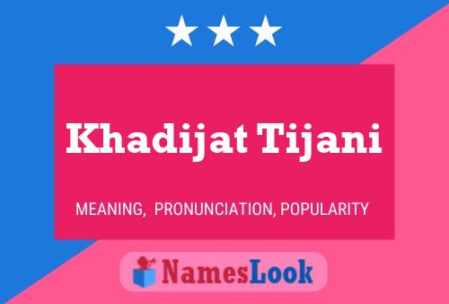 Poster del nome Khadijat Tijani