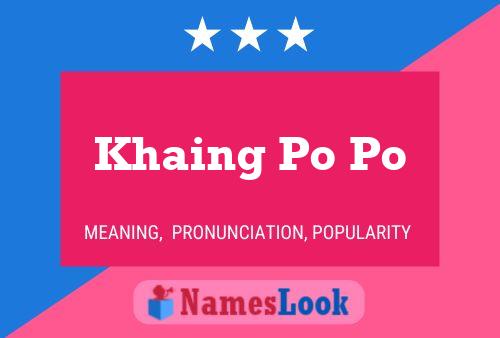 Poster del nome Khaing Po Po