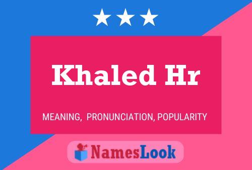 Poster del nome Khaled Hr