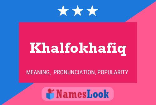 Poster del nome Khalfokhafiq