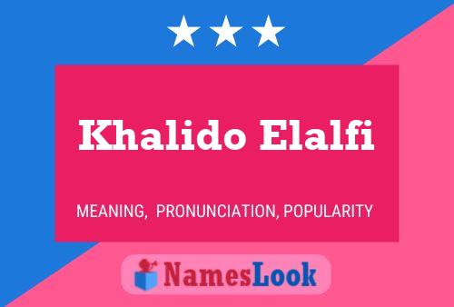 Poster del nome Khalido Elalfi