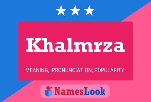 Poster del nome Khalmrza