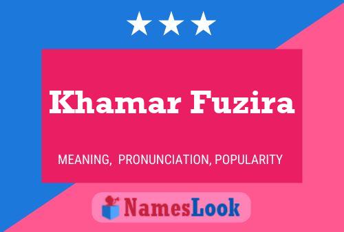 Poster del nome Khamar Fuzira