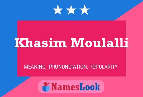 Poster del nome Khasim Moulalli