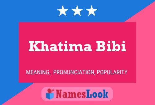 Poster del nome Khatima Bibi