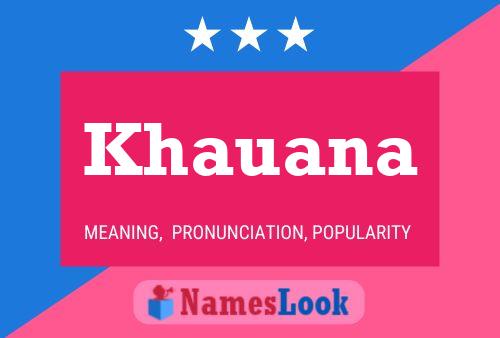 Poster del nome Khauana