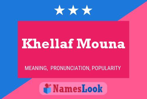 Poster del nome Khellaf Mouna