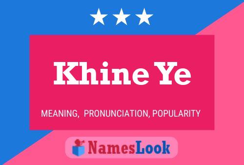 Poster del nome Khine Ye