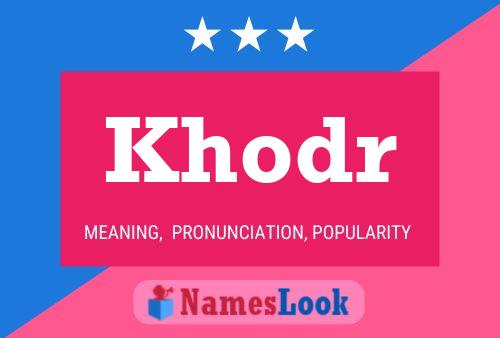 Poster del nome Khodr