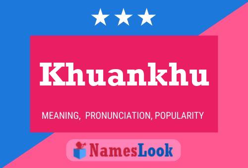 Poster del nome Khuankhu