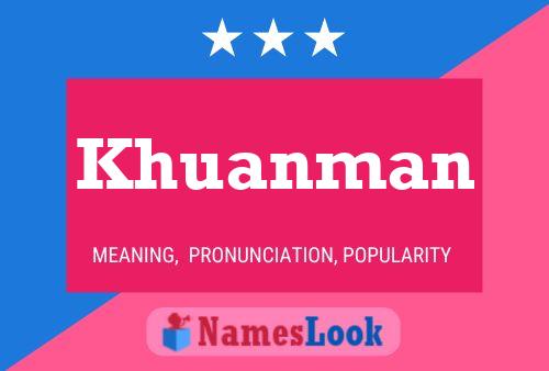 Poster del nome Khuanman