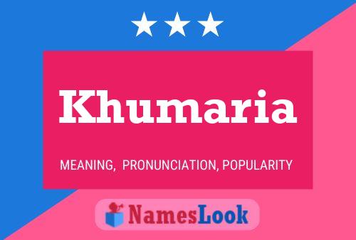 Poster del nome Khumaria