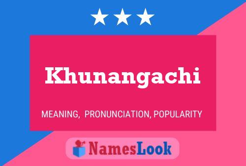 Poster del nome Khunangachi