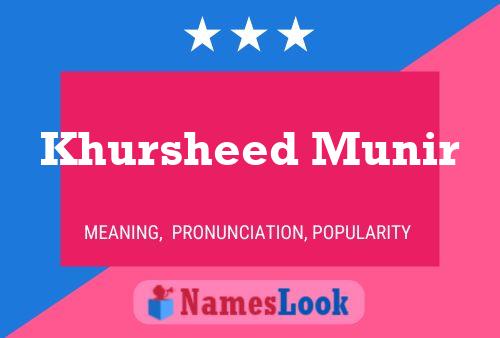 Poster del nome Khursheed Munir