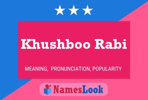 Poster del nome Khushboo Rabi