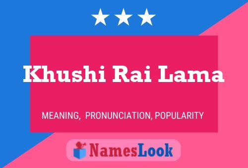 Poster del nome Khushi Rai Lama