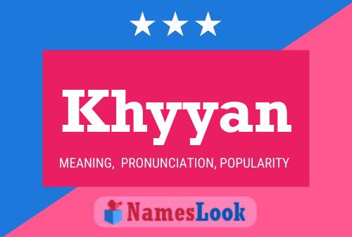 Poster del nome Khyyan