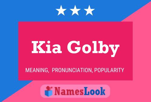 Poster del nome Kia Golby