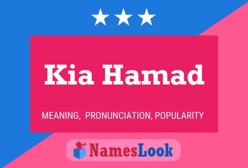 Poster del nome Kia Hamad