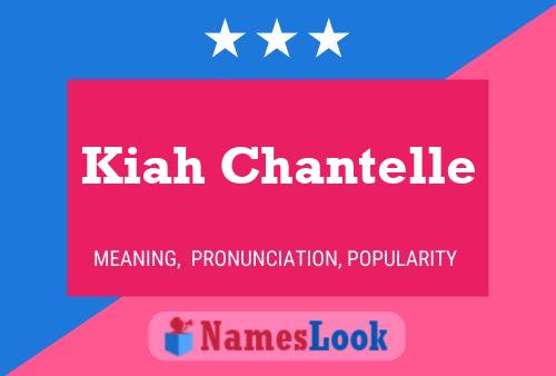 Poster del nome Kiah Chantelle