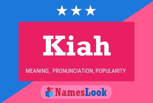 Poster del nome Kiah