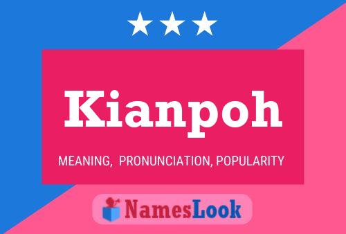 Poster del nome Kianpoh