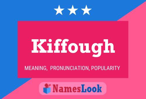 Poster del nome Kiffough