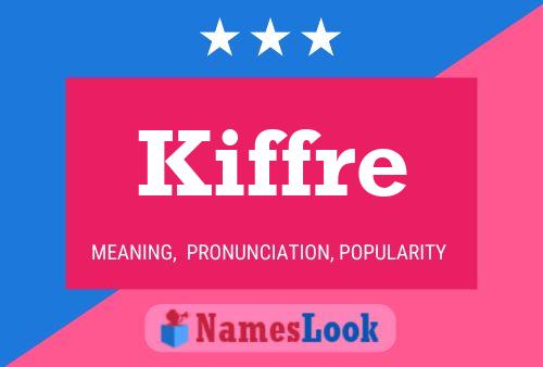 Poster del nome Kiffre