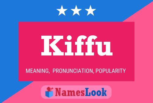 Poster del nome Kiffu