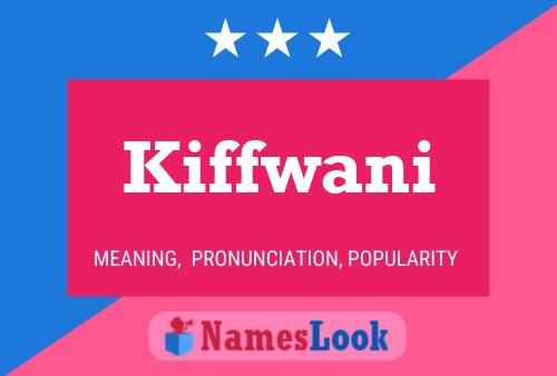 Poster del nome Kiffwani