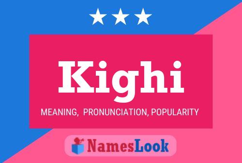 Poster del nome Kighi