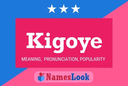 Poster del nome Kigoye