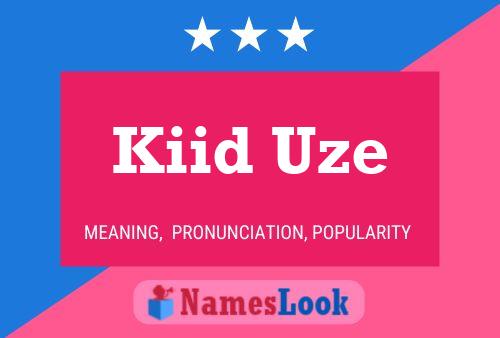 Poster del nome Kiid Uze