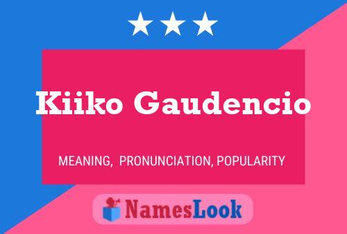 Poster del nome Kiiko Gaudencio