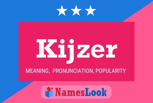 Poster del nome Kijzer