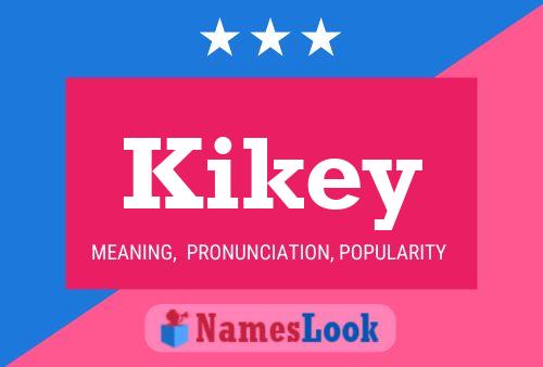 Poster del nome Kikey