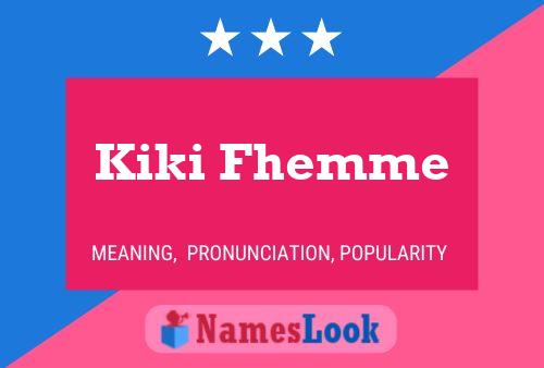 Poster del nome Kiki Fhemme